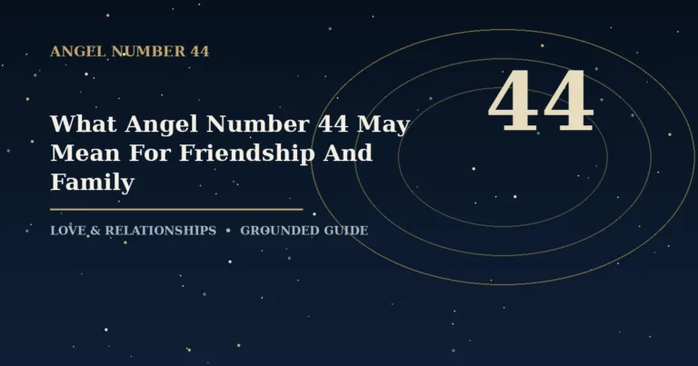 What Angel Number 44 May Mean For Friendship And Family